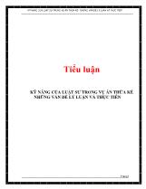 Tiểu luận Kỹ năng của luật sư trong vụ án thừa kế những vấn đề lý luận và thực tiễn