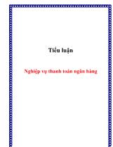 Tiểu luận Nghiệp vụ thanh toán ngân hàng