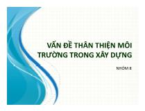 Vấn đề thân thiện môi trường trong xây dựng