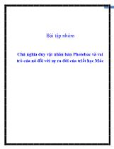 Bài tập nhóm Chủ nghĩa duy vật nhân bản Phoiobac và vai trò của nó đối với sự ra đời của triết học Mác