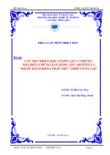 Các nhà triết học cổ Hy Lạp là những nhà biện chứng bẩn sinh, còn arixtốt là “bộ óc bách khoa toàn thư” thời cổ Hy Lạp