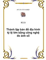 Đề tài Thành lập bản đồ địa hình tỷ lệ lớn bằng công nghệ đo ảnh số