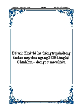 Đề tài : Thiết kế hệ thống truyền động ăn dao máy doa ngang 2620 dùng hệ Chỉnh lưu – động cơ một chiều