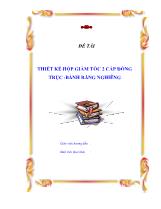 Đề tài Thiết kế hộp giảm tốc 2 cấp đồng trục -Bánh răng nghiêng