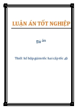 Đồ án Thiết kế hộp giảm tốc hai cấp tốc độ