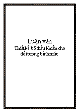 Luận văn Thiết kế bộ điều khiển cho đối tượng bình mức