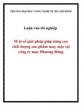 Luận văn Tốt nghiệp Một số giải pháp giúp nâng cao chất lượng sản phẩm may mặc tại công ty may Phương Đông