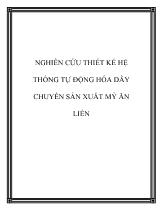 Nghiên cứu thiết kế hệ thống tự động hóa dây chuyền sản xuất mỳ ăn liền