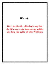 Tiểu luận Giai cấp, dân tộc, nhân loại trong thời đại hiện nay và vận dụng vào sự nghiệp xây dựng chủ nghĩa xã hội ở Việt Nam