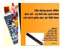Vận dụng quan điểm lịch sử- Cụ thể vào quá trình cải cách giáo dục tại Việt Nam