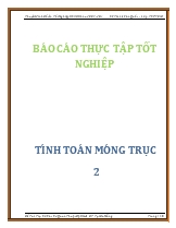 Báo cáo Thực tập tốt nghiệp Tính toán móng trục 2