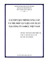 Cải tiến qui trình cung cấp và thu hồi vật liệu sản xuất tại công ty Jabill Việt Nam