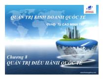 Chương 8 Quản trị điều hành quốc tế