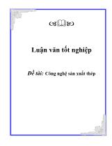 Đề tài : Công nghệ sản xuất thép