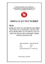Đề tài Đánh giá công tác bồi thường bảo hiểm hàng hoá xuất nhập khẩu chuyên chở bằng đường biển tại văn phòng công ty PJICO Hà Nội giai đoạn 2006-2008 và định hướng giai đoạn tới