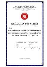 Đề tài Giải pháp phát triển kênh phân phối bản bảo hiểm qua ngân hàng trong lĩnh vực bảo hiểm nhân thọ tại Việt Nam