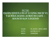 Đề tài Hoàn thiện chất lượng dịch vụ tại nhà hàng Atrium café – khách sạn Legend