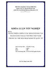 Đề tài Hoàn thiện chiến lược khách hàng tại ngân hàng ngoại thương Việt Nam trong xu thế hội nhập kinh tế quốc tế