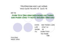 Đề tài Phân tích tình hình biến động giá thành sản phẩm công ty nước khoáng Vĩnh Hảo