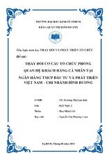 Đề tài Thay đổi cơ cấu tổ chức phòng quan hệ khách hàng cá nhân tại ngân hàng TMCP đầu tư và phát triển Việt Nam – chi nhánh Bình Dương