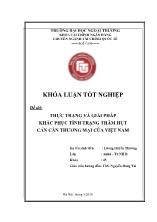 Đề tài Thực trạng và giải pháp khắc phục tình trạng thâm hụt cán cân thương mại của Việt Nam