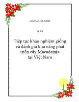 Đề tài Tiếp tục khảo nghiệm giống và đánh giá khả năng phát triển cây Macadamia tại Việt Nam