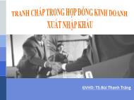 Đề tài Tranh chấp trong hợp đồng kinh doanh xuất nhập khẩu