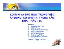 Lợi ích và trở ngại trong việc áp dụng ISO 9000 tại trung tâm khai thác TSN