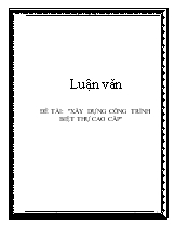 Luận văn Xây dựng công trình biệt thự cao cấp