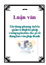 Luận văn Xây dựng phương án bảo quản và thiết kế phân xưởng ngâm tẩm cho gỗ sử dụng làm ván ghép thanh