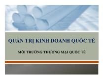 Quản trị kinh doanh quốc tế Môi trường thương mại quốc tế