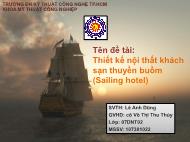 Thiết kế nội thất khách sạn thuyền buồm (Sailing hotel)