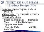 Thiết kế sản phẩm Product Design (PD)