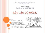 Thuyết trình cấu tạo kiến trúc CN Kết cấu vỏ mỏng