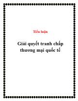 Tiểu luận Giải quyết tranh chấp thương mại quốc tế
