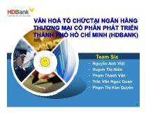Văn hoá tổ chức tại ngân hàng thương mại cổ phần phát triển thành phố Hồ Chí Minh (hdbank) văn hoá tổ chứctại ngân hàng thương mại cổ phần phát triển thành phố Hồ Chí Minh (HDBank)