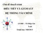 Chủ đề thuyết trình Điều tiết và giám sát hệ thống tài chính