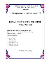 Đề tài Các tổ chức tài chính – WTO, WB, IMF