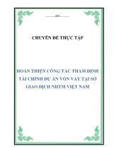 Chuyên đề Hoàn thiện công tác thẩm định tài chính dự án vốn vay tại Sở giao dịch NHTM Việt Nam