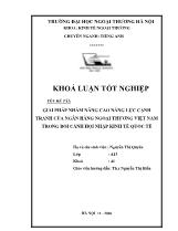 Khóa luận Giải pháp nhằm nâng cao năng lực cạnh tranh của ngân hàng ngoại thương Việt Nam trong bối cảnh hội nhập kinh tế quốc tế