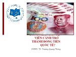 Đồng nhân dân tệ - Viễn cảnh trở thành đồng tiền quốc tế