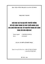 Luận án Giáo dục giá trị đạo đức truyền thống với việc hình thành và phát triển nhân cách cho sinh viên khu vực Tây Nguyên trong bối cảnh toàn cầu hóa hiện nay