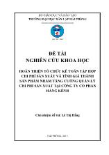 Đề tài Hoàn thiện tổ chức kế toán tập hợp chi phí sản xuất và tính giá thành sản phẩm nhằm tăng cường quản lý chi phí sản xuất tại công ty cổ phần hàng kênh