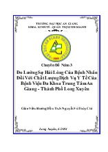 Đo lường sự hài lòng của bệnh nhân đối với chất lượng dịch vụ y tế của bệnh viện đa khoa trung tâm An Giang - Thành phố Long Xuyên