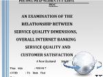 An examination of the relationship between service quality dimensions, overall internet banking service quality and customer satisfaction