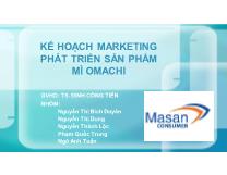 Kế hoạch marketing phát triển sản phẩm mì Omachi