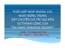 Phối hợp nhịp nhàng các hoạt động trong dây chuyền giá trị tạo nên sự thành công của “da nang paradise resort”