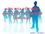 Văn hóa tổ chức giải quyết xung đột lãnh đạo