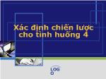 Xác định chiến lược cho tình huống 4