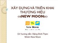 Xây dựng và triển khai thương hiệu New Moon